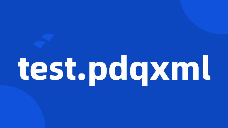 test.pdqxml