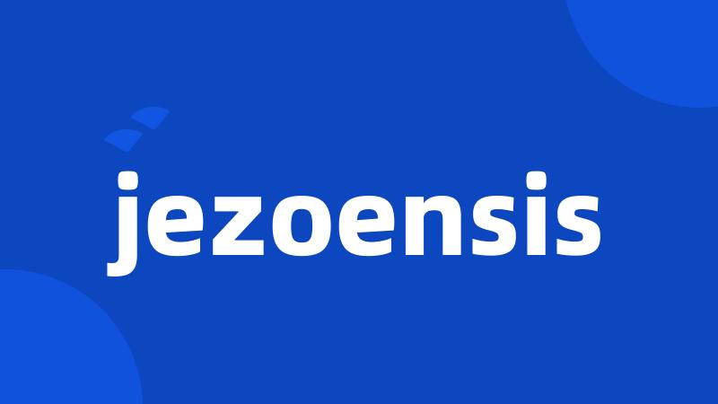 jezoensis