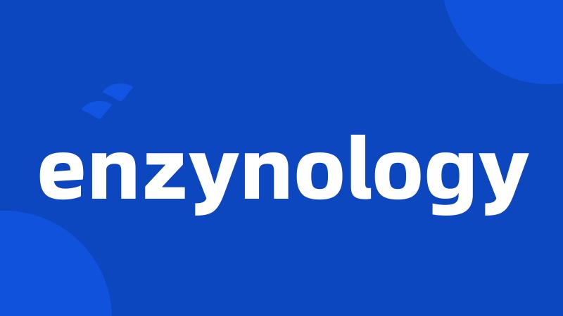 enzynology