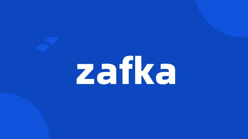 zafka