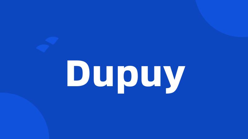 Dupuy