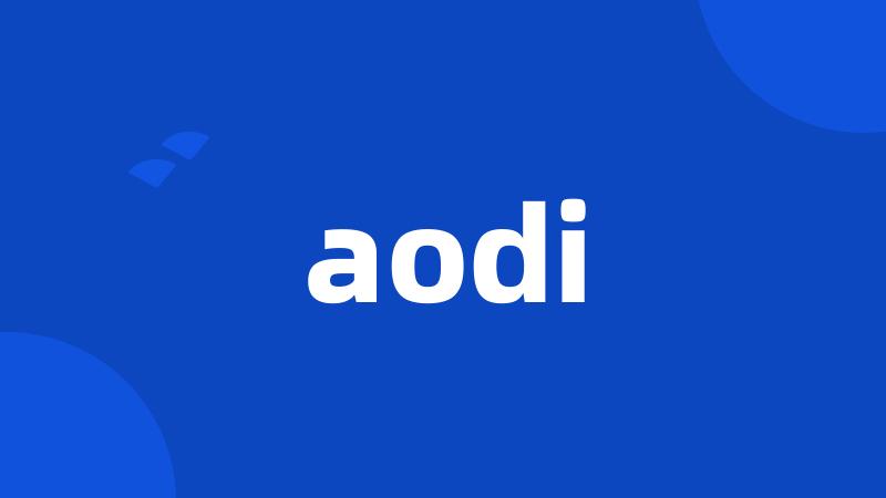 aodi