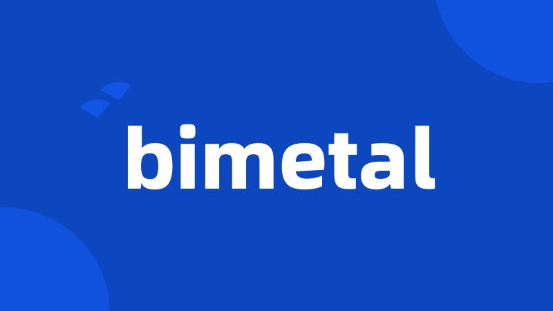 bimetal