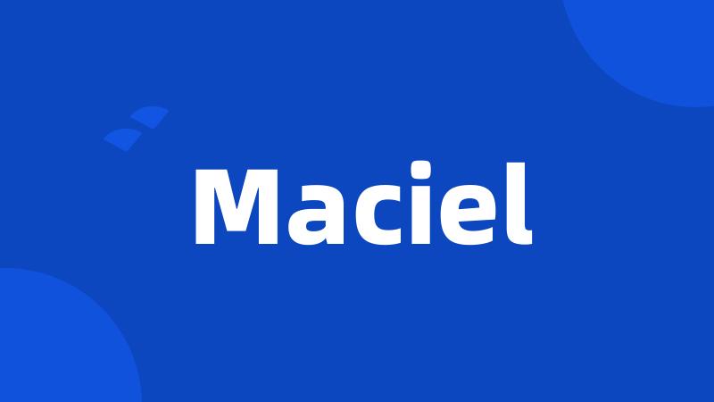 Maciel