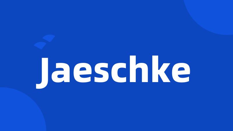 Jaeschke