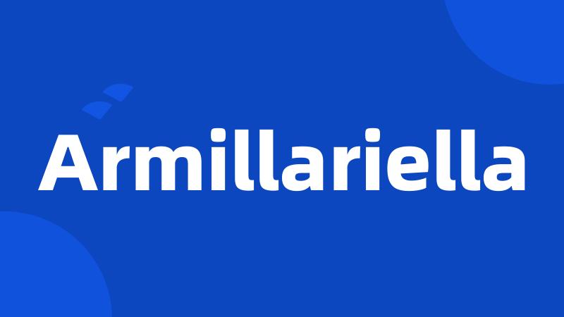 Armillariella