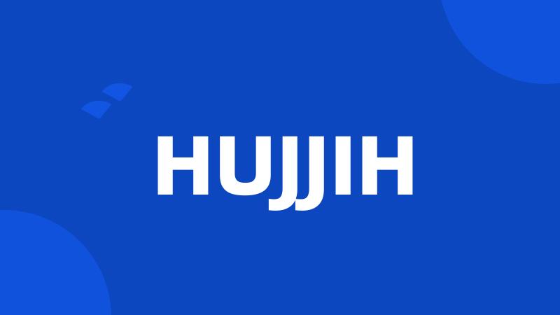 HUJJIH