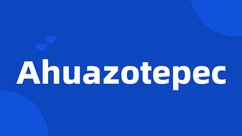 Ahuazotepec