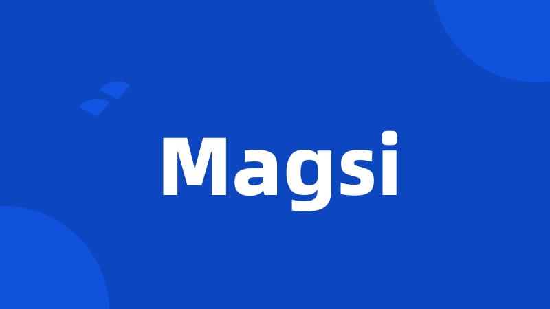 Magsi