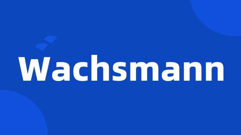 Wachsmann