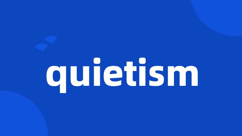 quietism