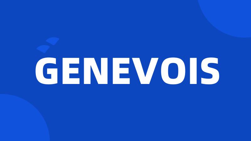 GENEVOIS