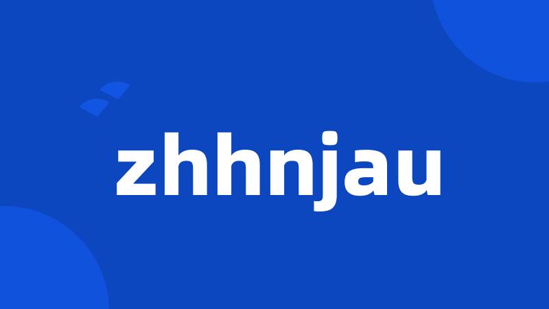 zhhnjau