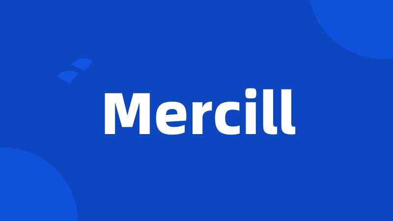 Mercill