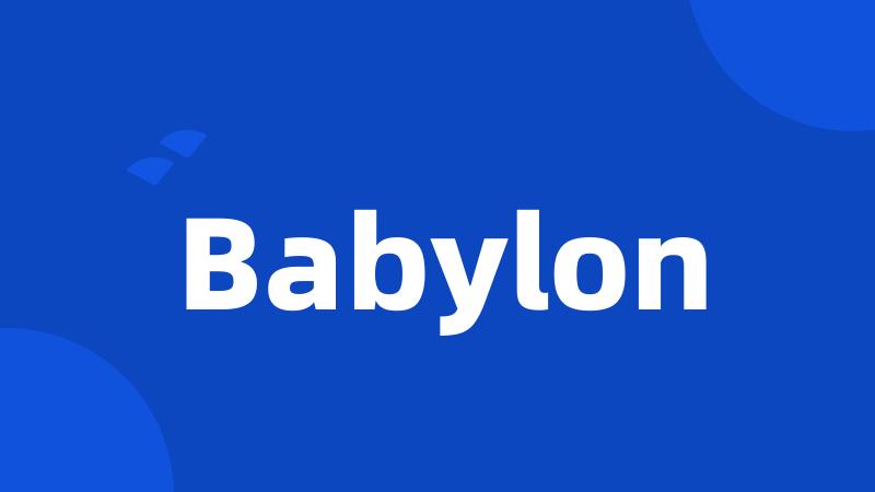 Babylon