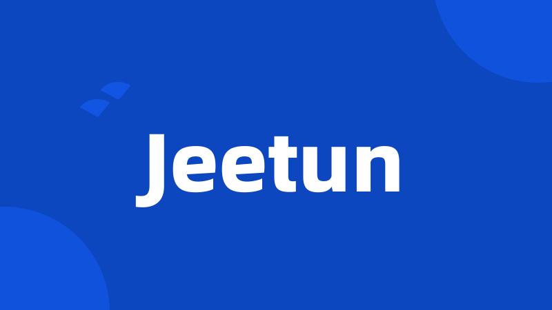 Jeetun