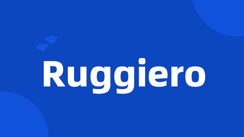 Ruggiero