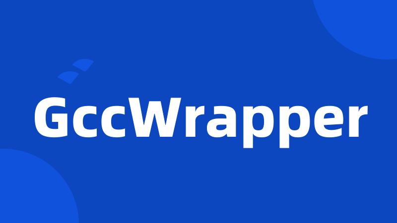 GccWrapper