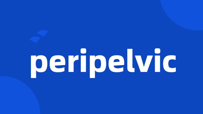 peripelvic