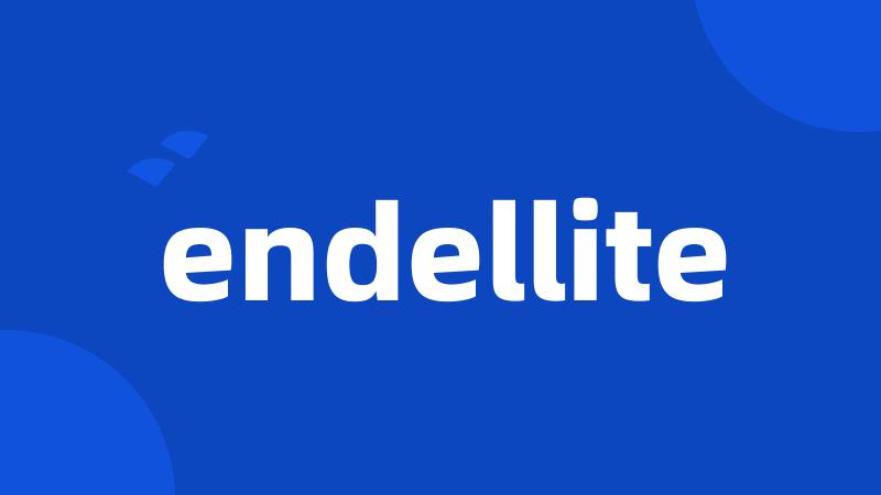 endellite