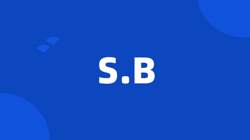 S.B