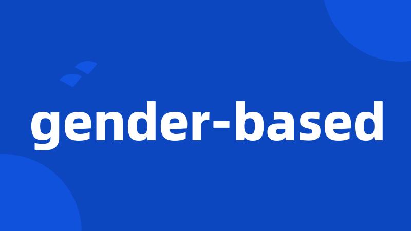 gender-based