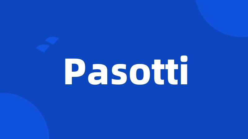 Pasotti