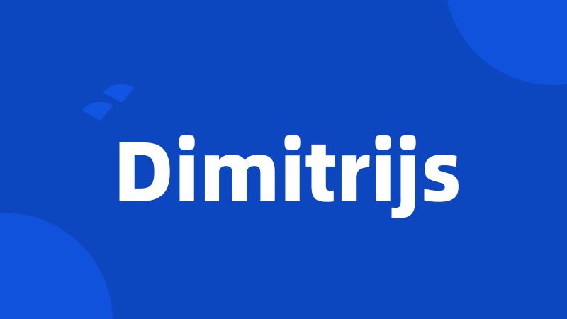 Dimitrijs