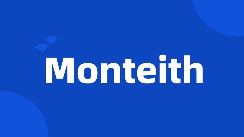 Monteith