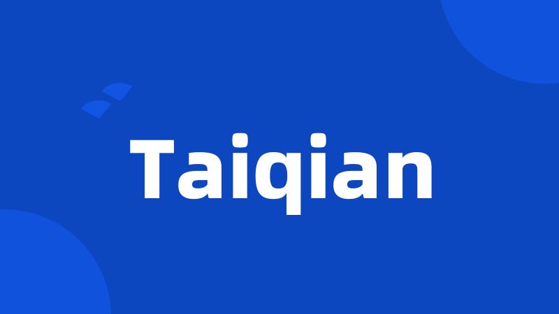 Taiqian