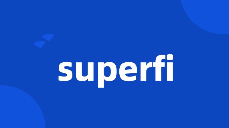 superfi