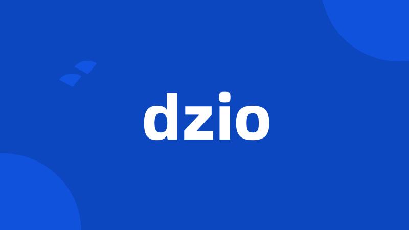 dzio