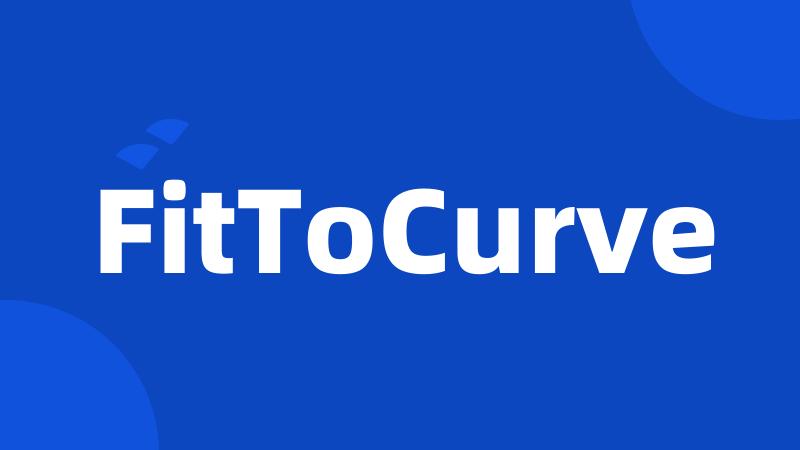 FitToCurve