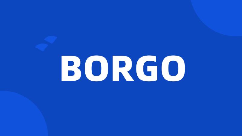 BORGO