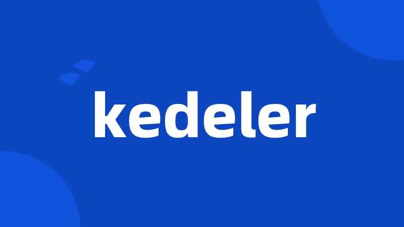 kedeler