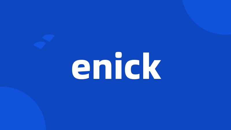 enick