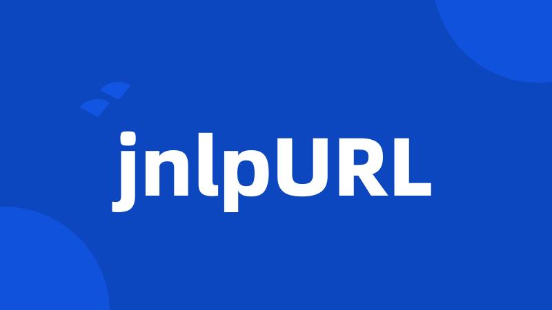 jnlpURL