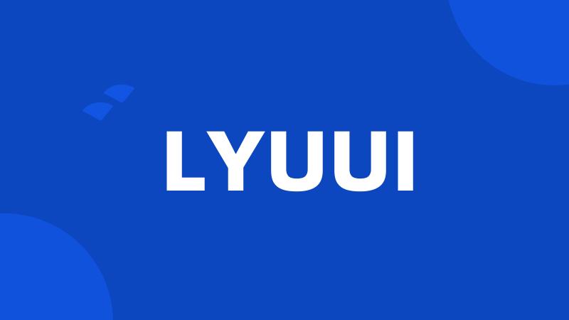 LYUUI