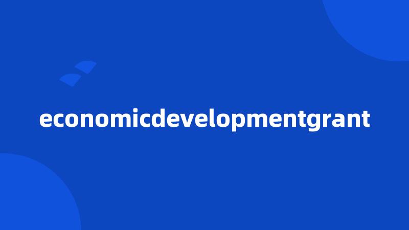 economicdevelopmentgrant