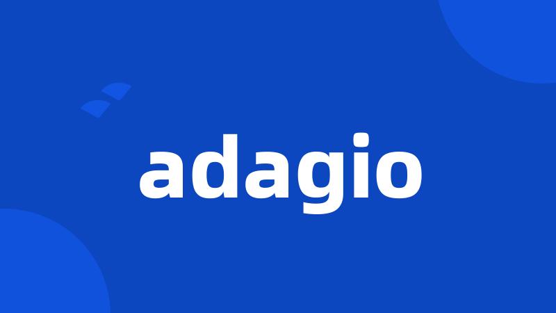 adagio