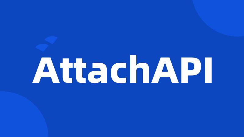 AttachAPI