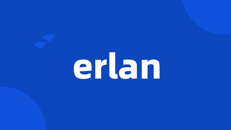 erlan