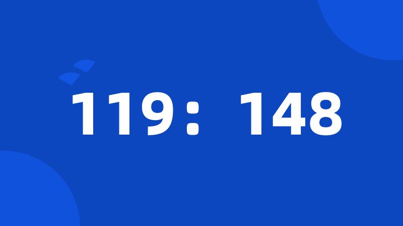 119：148