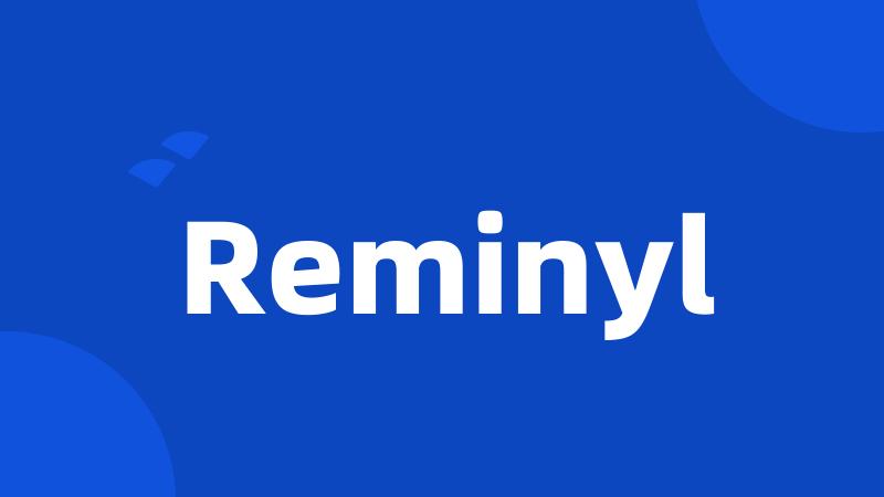 Reminyl