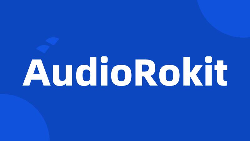 AudioRokit