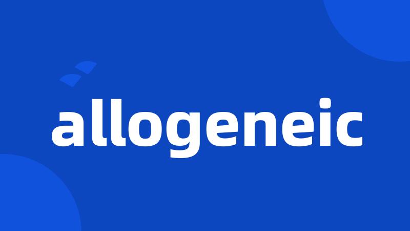 allogeneic