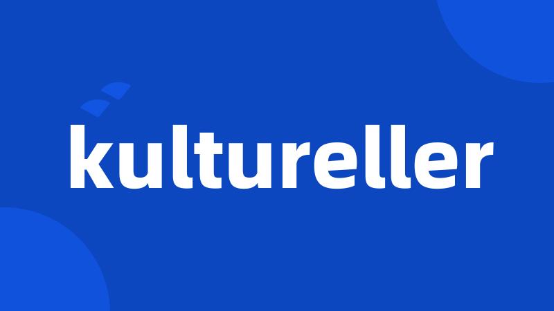 kultureller