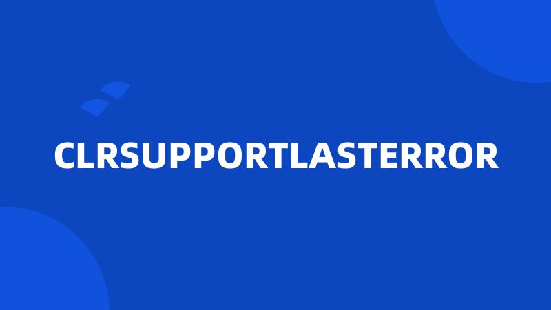 CLRSUPPORTLASTERROR