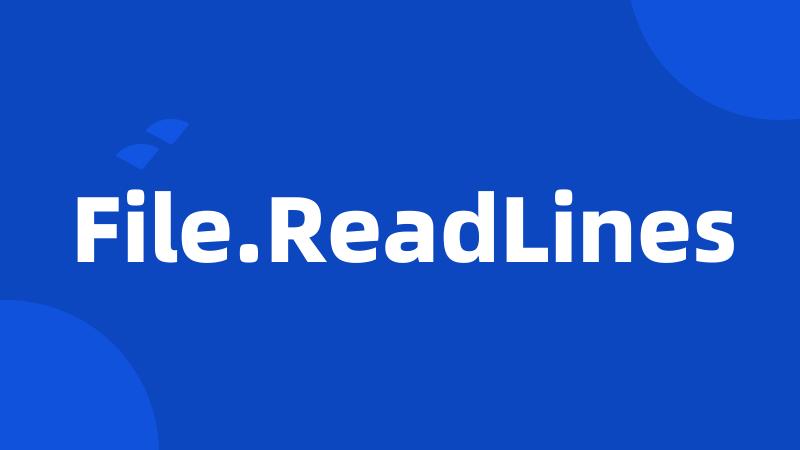 File.ReadLines