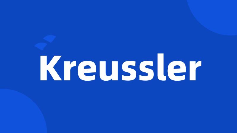 Kreussler